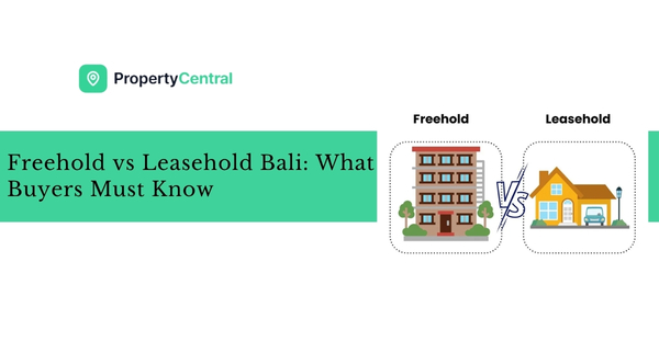 Freehold vs Leasehold in Bali: The Complete Guide Before You Buy