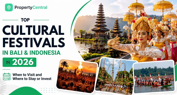 Top Cultural Festivals in Bali & Indonesia in 2026: When to Visit and Where to Stay or Invest