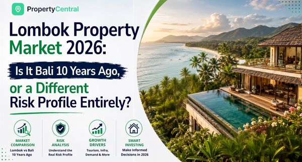 Lombok Property Market 2026: Is It Bali 10 Years Ago, or a Different Risk Profile Entirely?